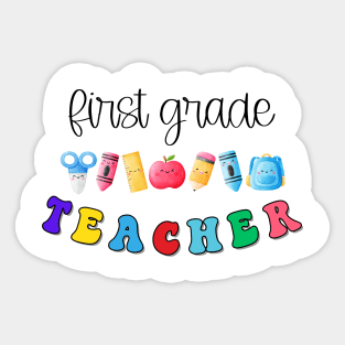 First Grade Teacher Shirt Sticker